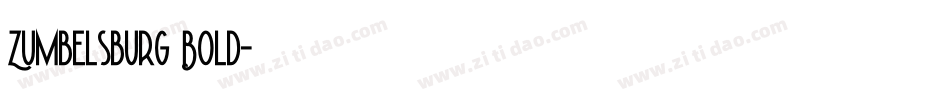 Zumbelsburg Bold字体转换